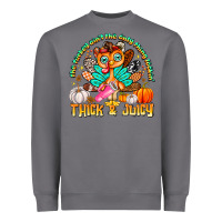 Storm The Turkey Ain’t The Only Thing Lookin Thick & J Heavyweight Sweatshirt - CowhideDigitalArt