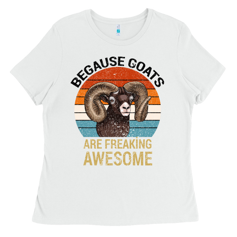 Because Goats Are Freaking Awesome Ladies Tee by Bettercallsaul | Teevron