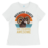 White Because Goats Are Freaking Awesome Ladies Tee - Bettercallsaul