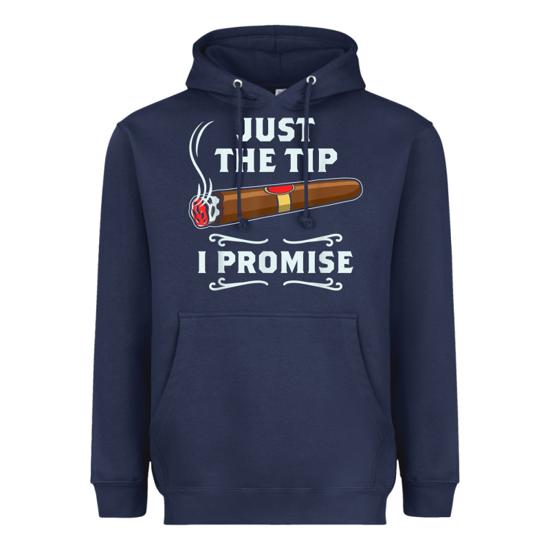 Just The Tip Cigar Smoker Gift Funny Cigar Smoking Heavyweight Hoodie by trangStudio | Teevron