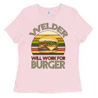 Bubblegum Pink Welder Wıll Work For Burger Ladies Tee - Bettercallsaul