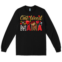 Black One loved mama valentines day Long Sleeve Tee - HowdyJamesFarm