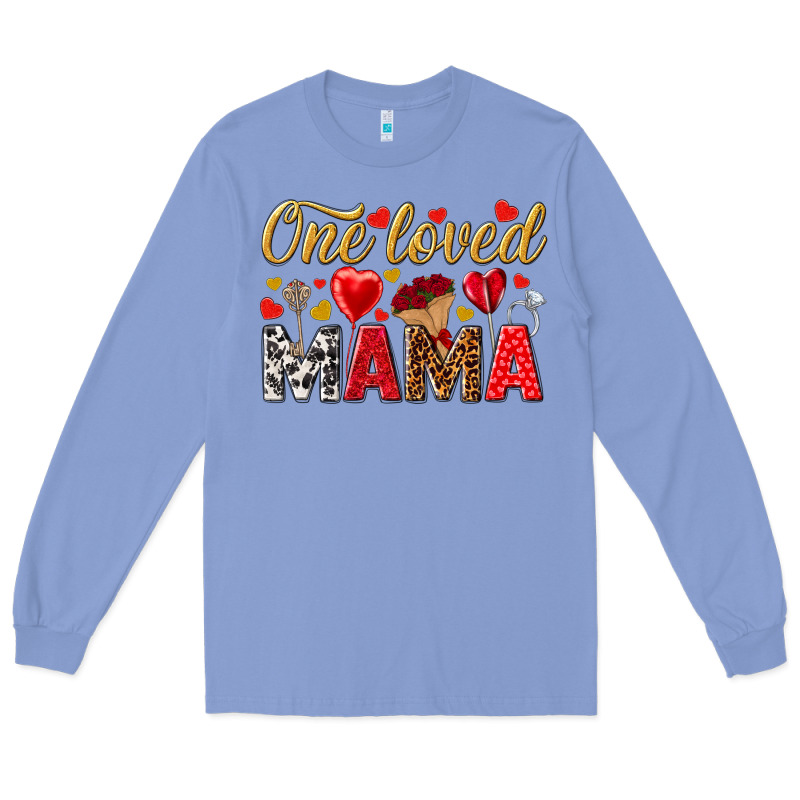 One Loved Mama Valentines Day Long Sleeve Tee by HowdyJamesFarm | Teevron