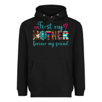 Black first my mother forever my friend Heavyweight Hoodie - Artiststas