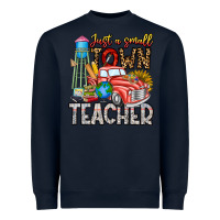 Navy Just a Small Town Teacher Heavyweight Sweatshirt - CowhideDigitalArt