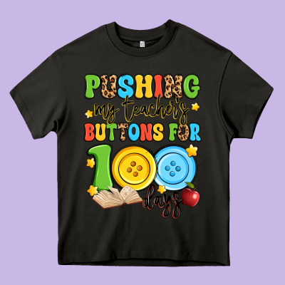 Pushing My Teacher's Buttons For 100 Days Heavy Core Tee Designed By Artiststas