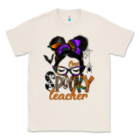 Natural one spooky teacher Classic Tee - SublimationCraftShop