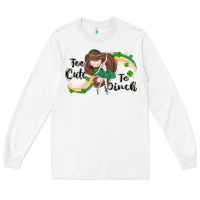 White St. Patrick' Too cute to pinch Long Sleeve Tee - CowGirlArtShop