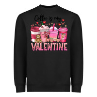 Black Coffee Is MY Valentine Heavyweight Sweatshirt - CowhideDigitalArt