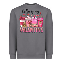 Storm Coffee Is MY Valentine Heavyweight Sweatshirt - CowhideDigitalArt