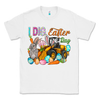 White I dig Easter Day Classic Tee - NancyCooperArtShop