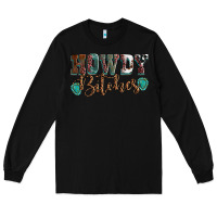 Black Howdy bitches mother's day Long Sleeve Tee - HowdyJamesFarm