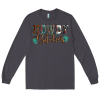 Smoke Howdy bitches mother's day Long Sleeve Tee - HowdyJamesFarm