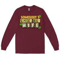 Burgundy St. Patrick's Somebody's lucky ass wife Long Sleeve Tee - CowGirlArtShop