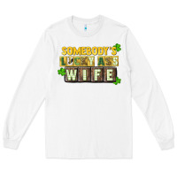White St. Patrick's Somebody's lucky ass wife Long Sleeve Tee - CowGirlArtShop