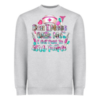 Heather Grey Don't Mess With Me I Get Paid To Stab People Heavyweight Sweatshirt - CowhideDigitalArt