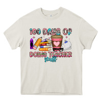 100 Days Of Doing Teacher Stuff Heavy Core Tee | Teevron