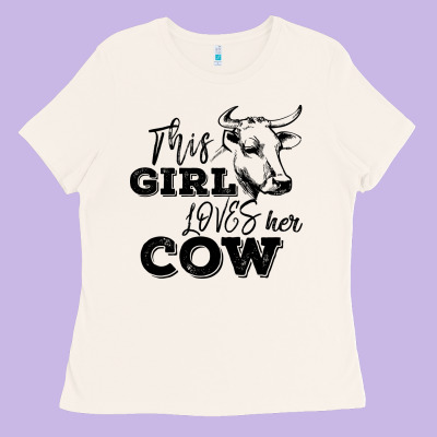This Girl Loves Her Cow Ladies Tee Designed By Bettercallsaul