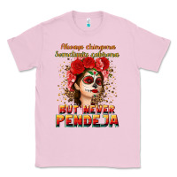 Bubblegum Pink Always Chingona sometimes cabrona but never pendej Classic Tee - NancyCooperArtShop