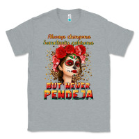 Heather Grey Always Chingona sometimes cabrona but never pendej Classic Tee - NancyCooperArtShop