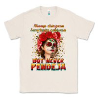 Natural Always Chingona sometimes cabrona but never pendej Classic Tee - NancyCooperArtShop