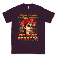 Plum Always Chingona sometimes cabrona but never pendej Classic Tee - NancyCooperArtShop