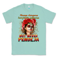 Seafoam Always Chingona sometimes cabrona but never pendej Classic Tee - NancyCooperArtShop