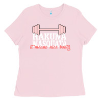 Bubblegum Pink Hakuna Masquata It Means Nice Booty Ladies Tee - Bettercallsaul