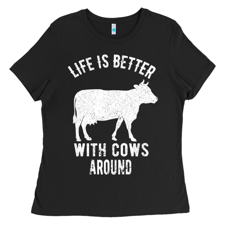 Life Is Better With Cows Around Ladies Tee by Bettercallsaul | Teevron
