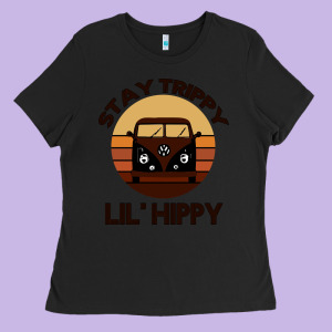Stay Trippy Lil Hippy Ladies Tee Designed By Bettercallsaul