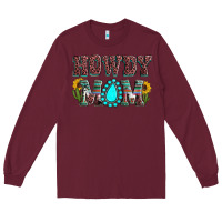Burgundy Howdy mom mother's day Long Sleeve Tee - HowdyJamesFarm