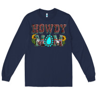 Navy Howdy mom mother's day Long Sleeve Tee - HowdyJamesFarm