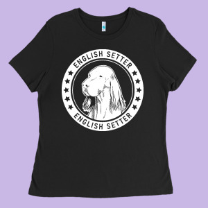 English Setter English Setter Fan Gift Ladies Tee Designed By Trangstudio