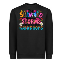 Black ive survived too many storms to be thered by raind Heavyweight Sweatshirt - CowhideDigitalArt