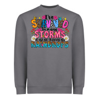 Storm ive survived too many storms to be thered by raind Heavyweight Sweatshirt - CowhideDigitalArt