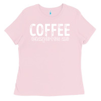 Bubblegum Pink Coffee Completes Me Ladies Tee - Bettercallsaul