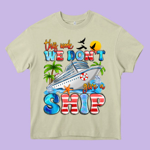 This Week We Don't Give A Ship Heavy Core Tee Designed By Artiststas