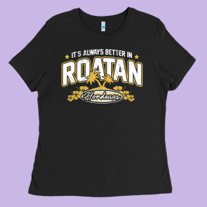 Roatan Honduras Souvenir Roatan Gift Travel Ladies Tee Designed By Trangstudio
