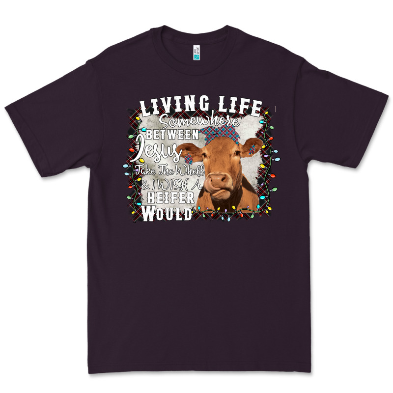 Between Jesus Take The Wheel I Wish A Heifer Would Premium Tee by Bettercallsaul | Teevron