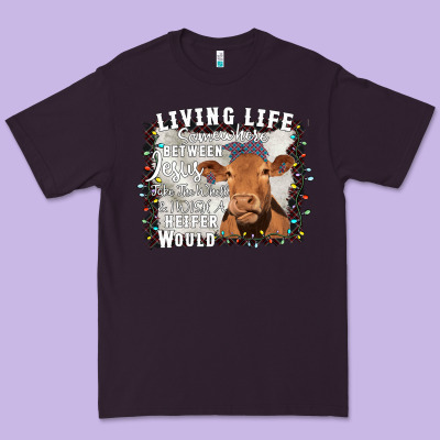 Between Jesus Take The Wheel I Wish A Heifer Would Premium Tee Designed By Bettercallsaul