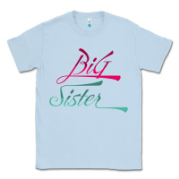 Dusty Blue Big Sister love Big Sis Gift ba Classic Tee - minhPixels