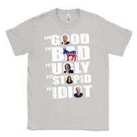 Moon Dust The Good The Bad The Ugly The Stupid The Idiot Politics TShirt Classic Tee - minhPixels