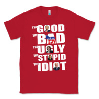 Red The Good The Bad The Ugly The Stupid The Idiot Politics TShirt Classic Tee - minhPixels