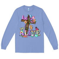 Colony Blue He is alive Easter Day Long Sleeve Tee - CowGirlArtShop
