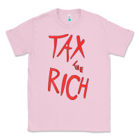Bubblegum Pink tax the rich shirt (on back)political t shirts for women men t shirt Classic Tee - minhPixels