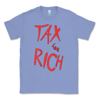 Colony Blue tax the rich shirt (on back)political t shirts for women men t shirt Classic Tee - minhPixels