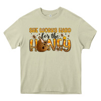 She Works Hard For The Honey Heavy Core Tee | Teevron