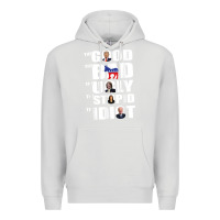 Dove Grey The Good The Bad The Ugly The Stupid The Idiot Politics TShirt Premium Hoodie - minhPixels