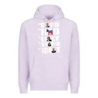 Lilac The Good The Bad The Ugly The Stupid The Idiot Politics TShirt Premium Hoodie - minhPixels