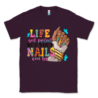 Plum Life isn't perfect but your nails can be Classic Tee - RanaPortraitStore